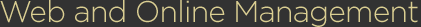 Web and Online Management